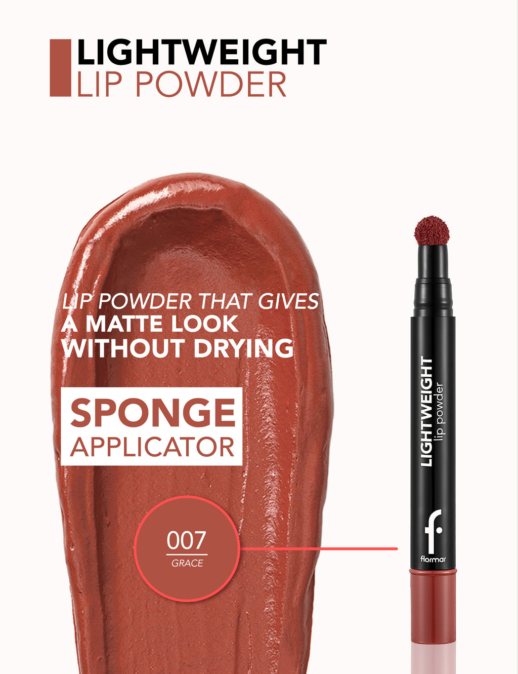 Flormar Lightweight Lip Powder - GRACE