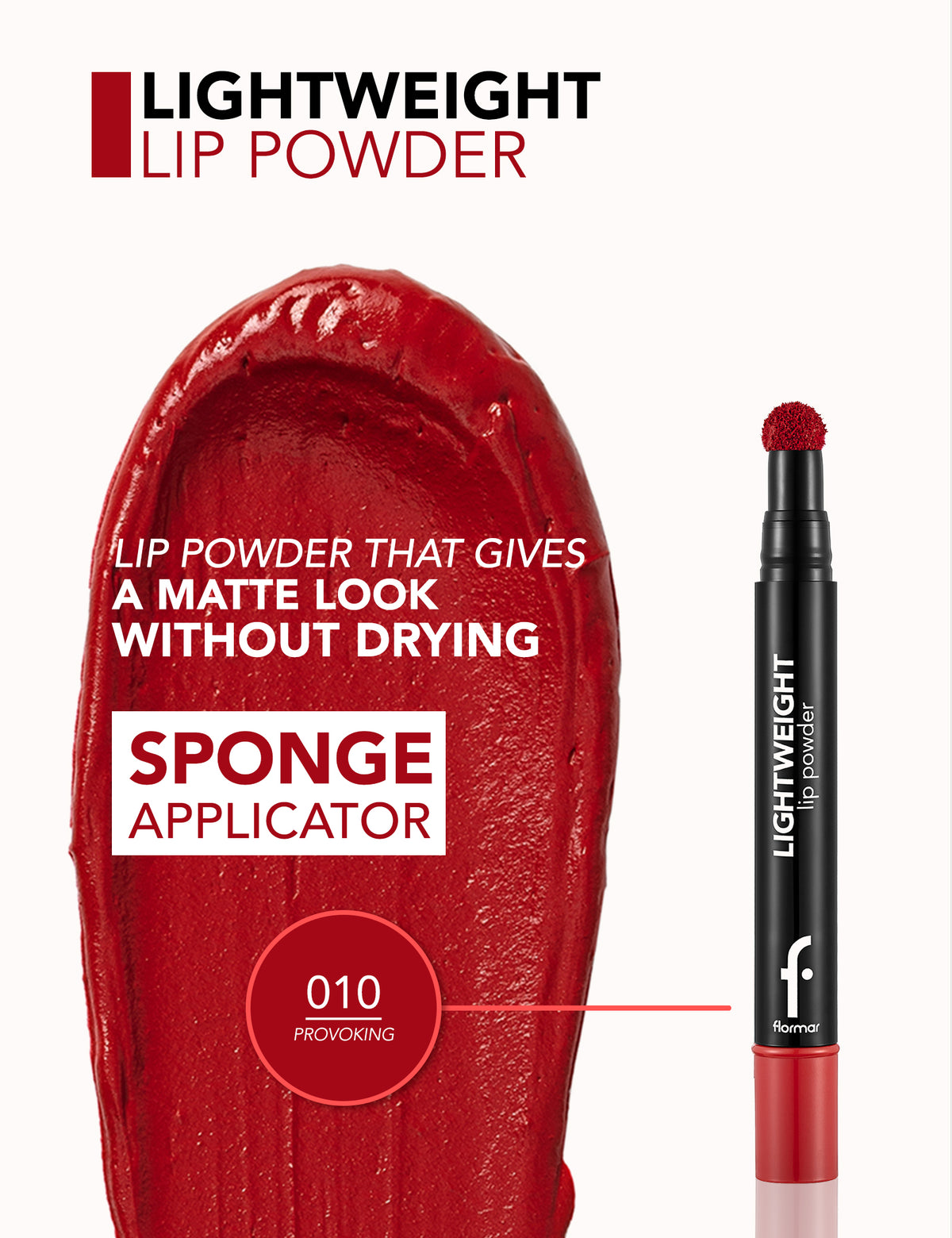 Flormar Lightweight Lip Powder - 010 Provoking