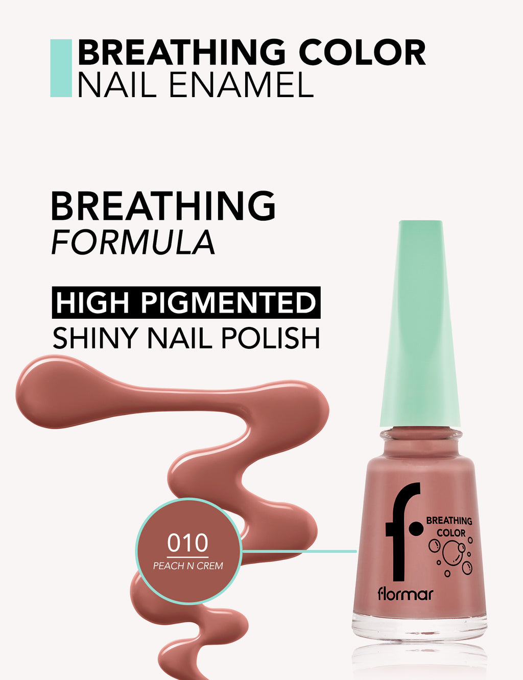 Flormar Breathing Color Nail Enamel - 010 Peach N Crem