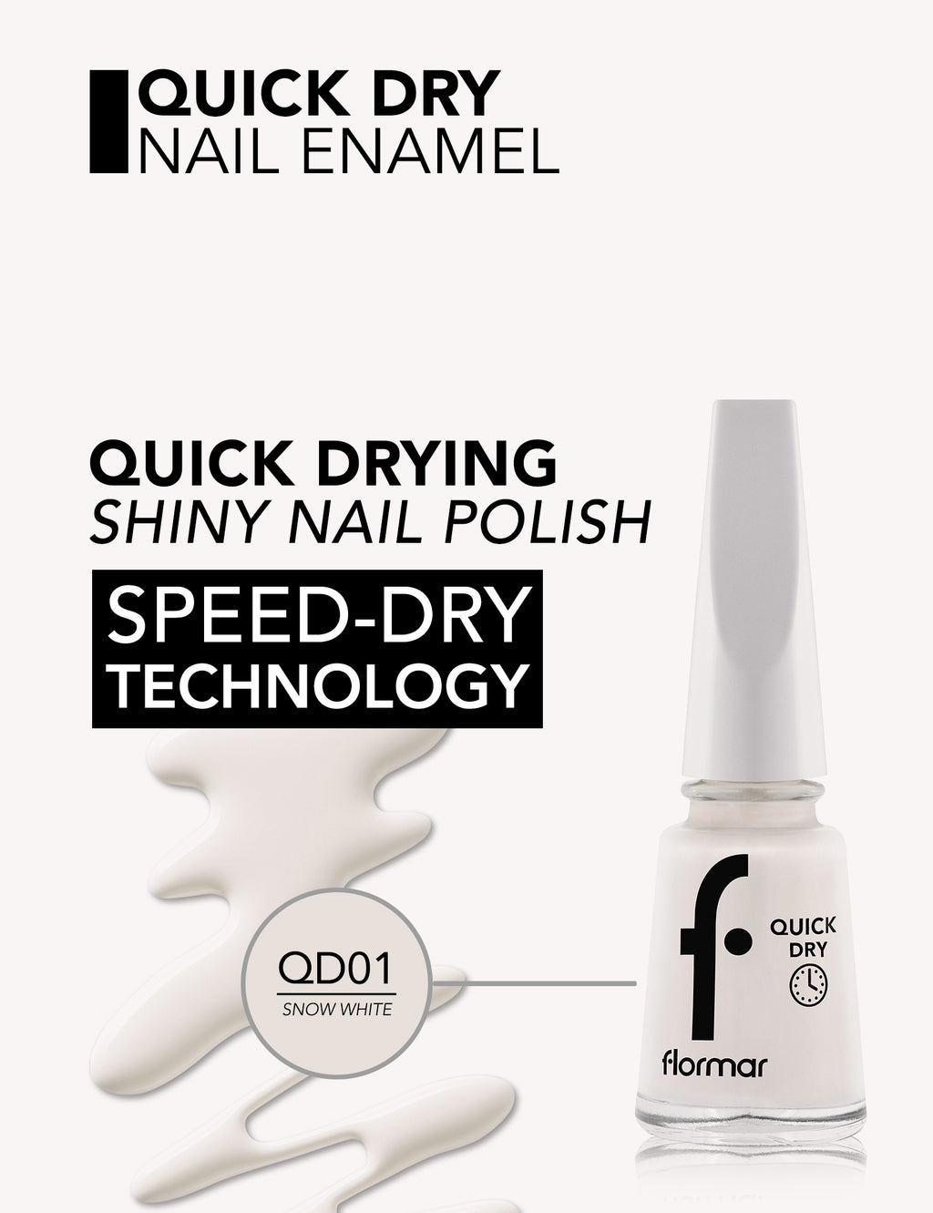 Flormar Quick Dry Nail Enamel - D01 Snow White New