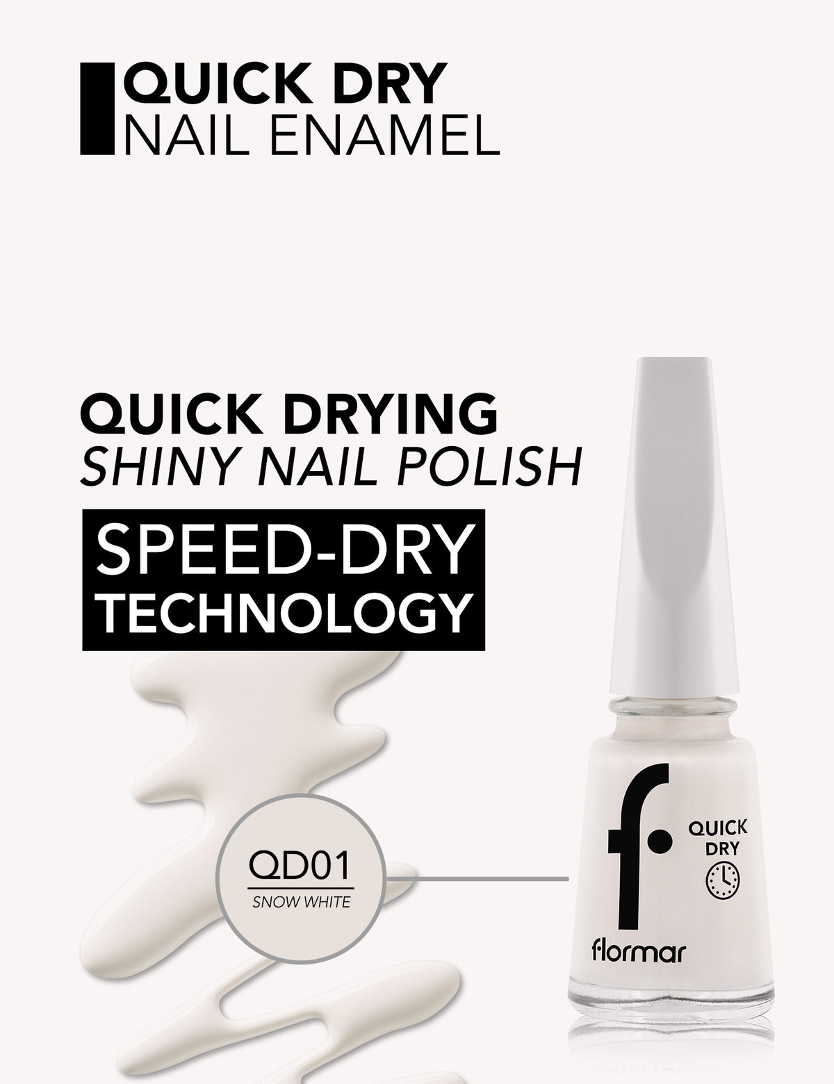 Flormar Quick Dry Nail Enamel - D01 Snow White New