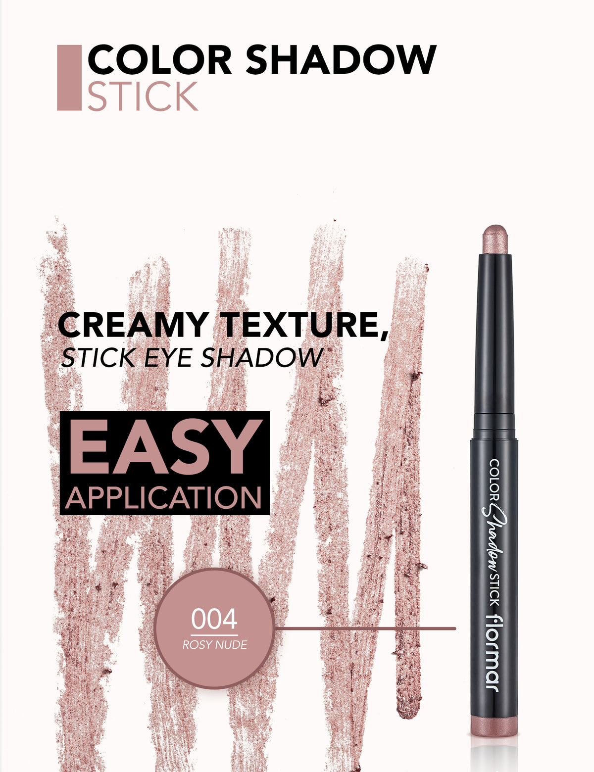 Flormar Color Shadow Stick - Rosy Nude