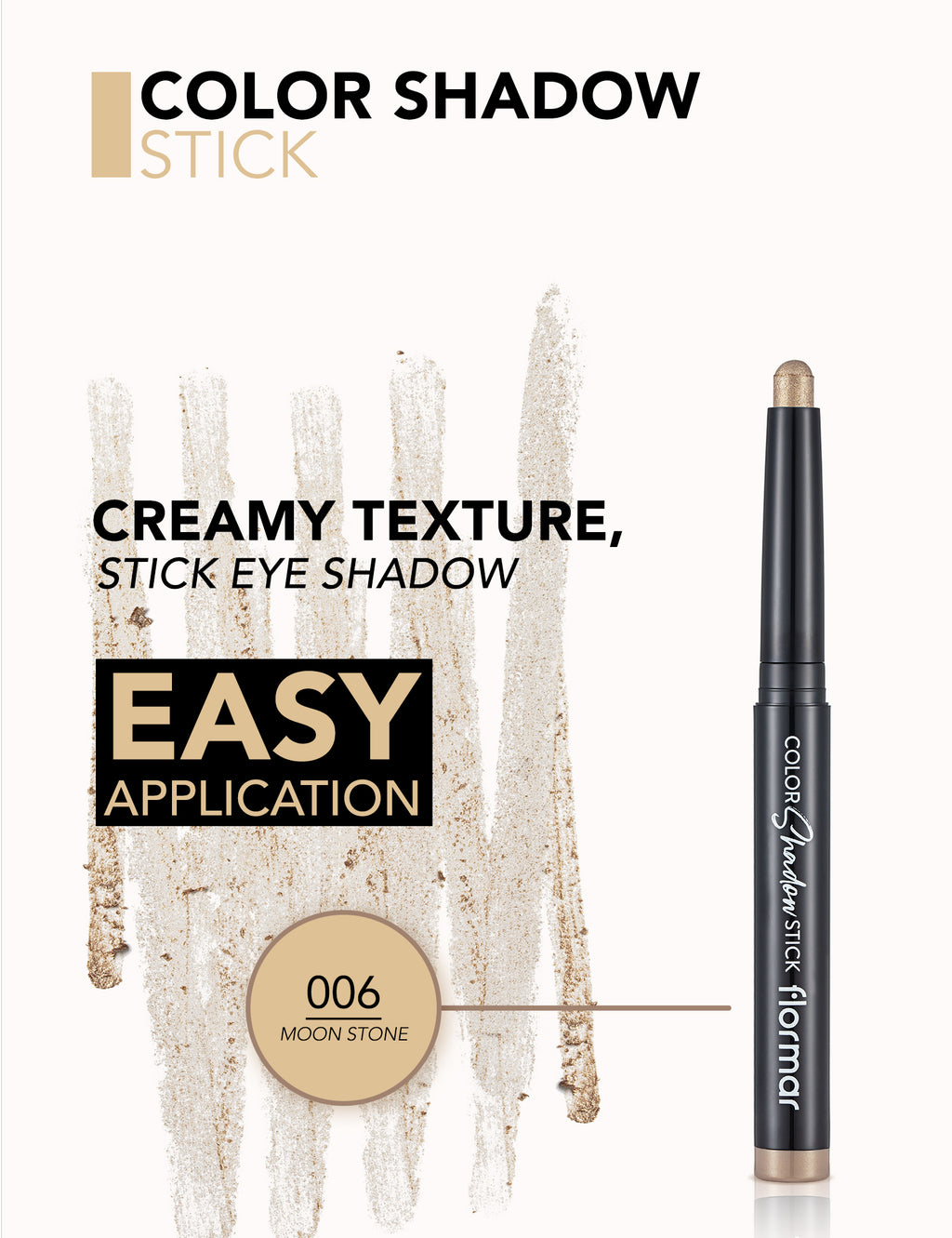 Flormar Color Shadow Stick - MOONSTONE