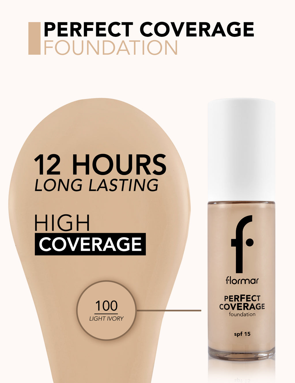 Flormar Perfect Coverage Foundation - 100 Light Ivory Np