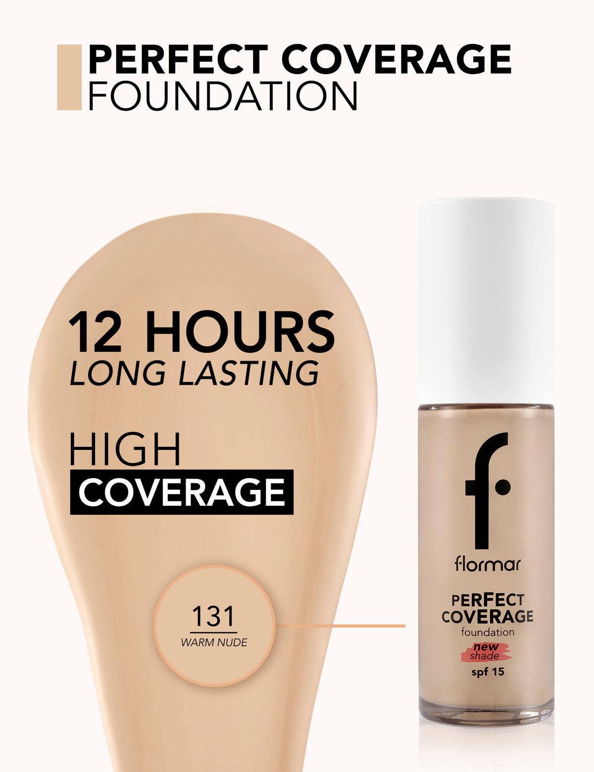Flormar Perfect Coverage Foundation - 131 Warm Nude Np