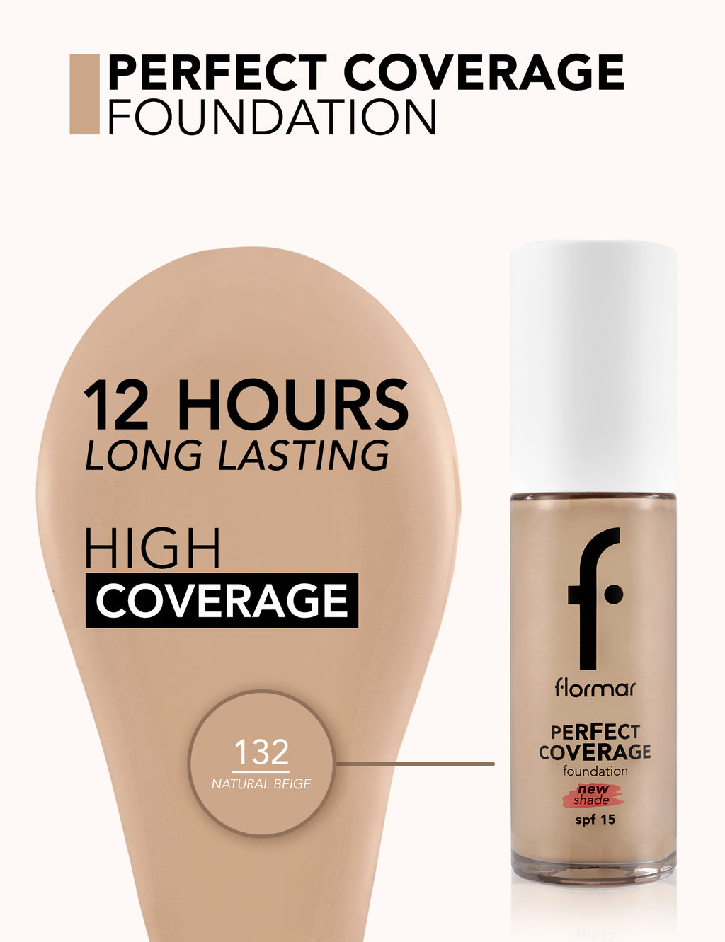 Flormar Perfect Coverage Foundation - 132 Natural Beige Np