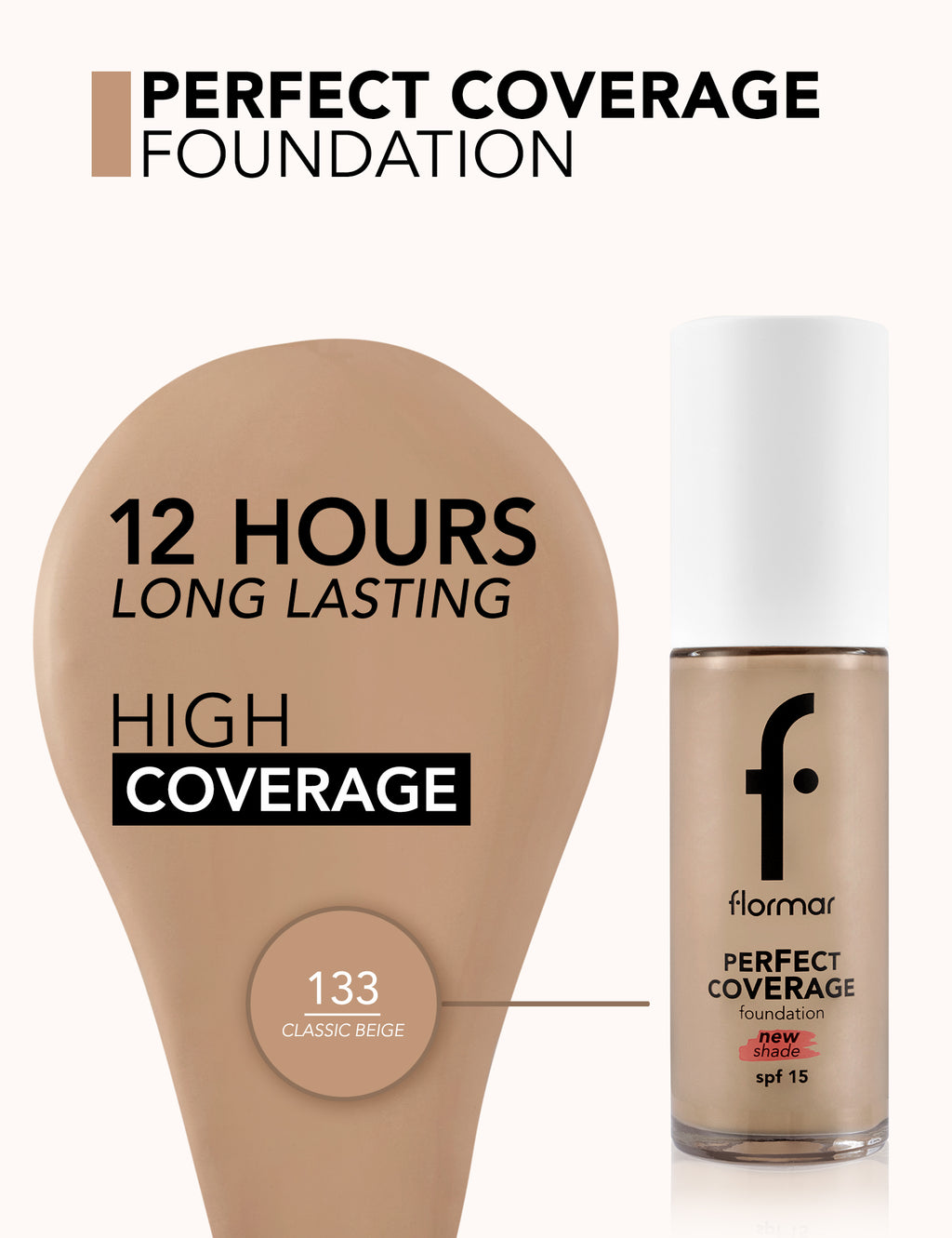 Flormar Perfect Coverage Foundation - 133 Classic Beige Np