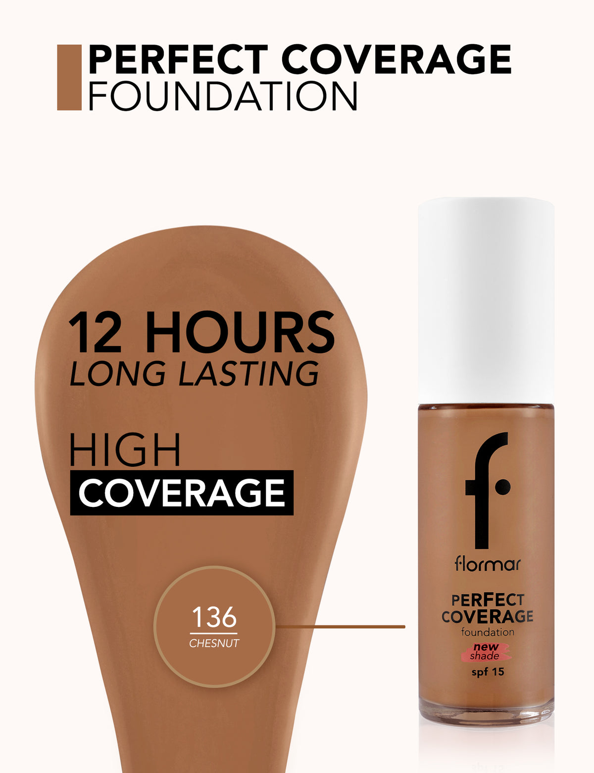 Flormar Perfect Coverage Foundation - 136 Chesnut Np