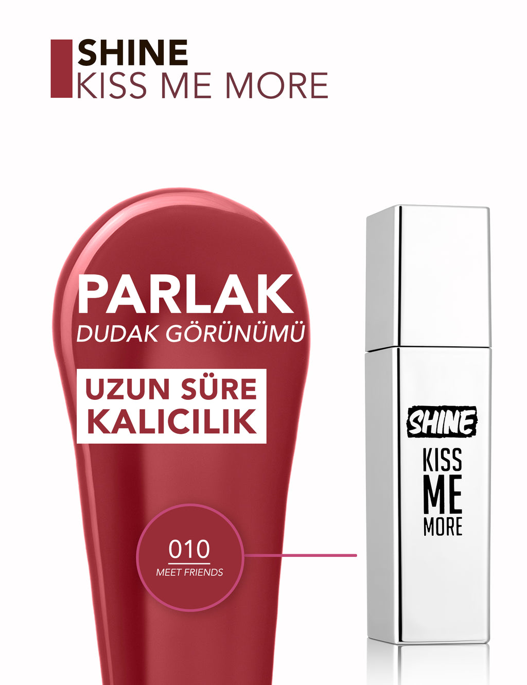 Flormar Shine Kiss Me More Liquid Lipstick - 010 Meet Friends