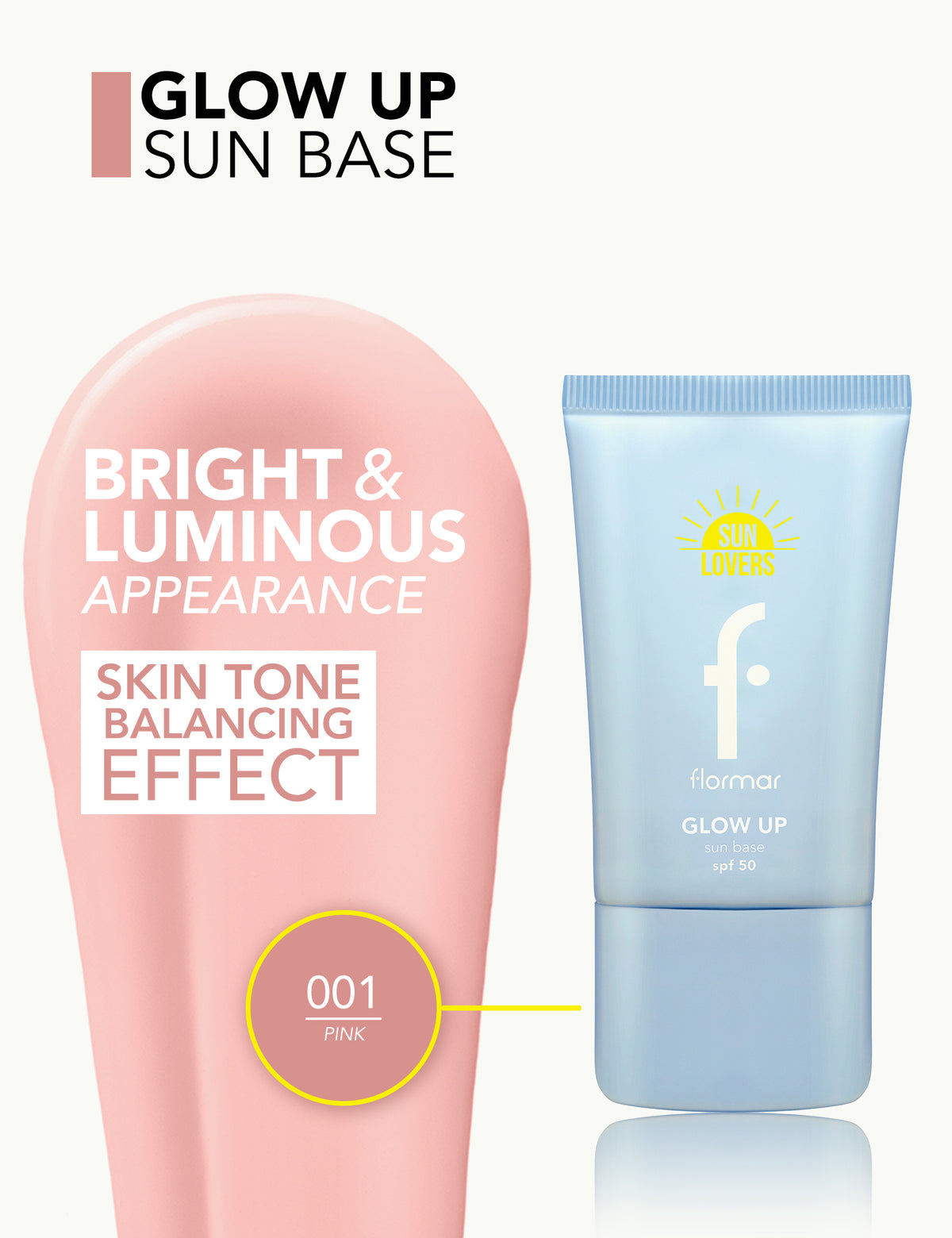Flormar Glow Up Sun Base With SPF 50+ - 001