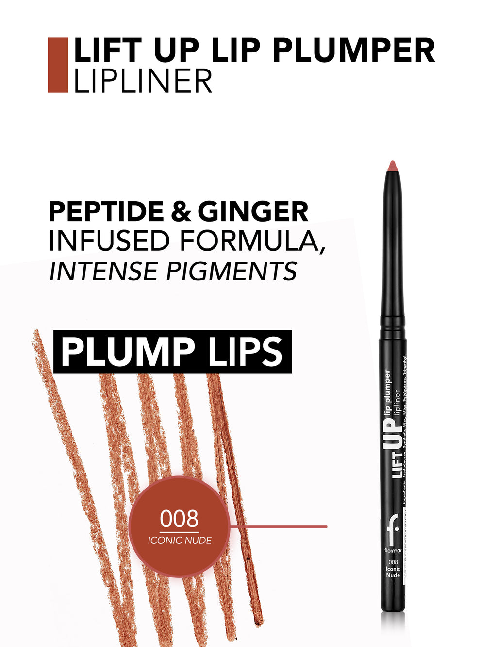 Flormar Lift Up Lip Plumper Lip Liner - 008 Iconic Nude