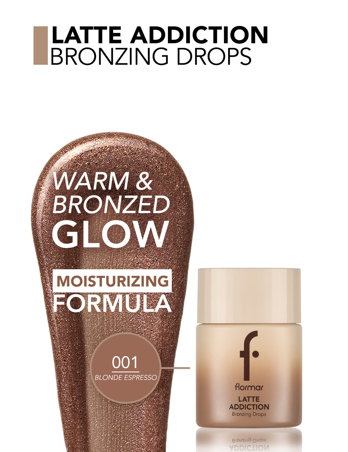 Flormar Latte Addiction Bronzing Drops - Blnde Espresso