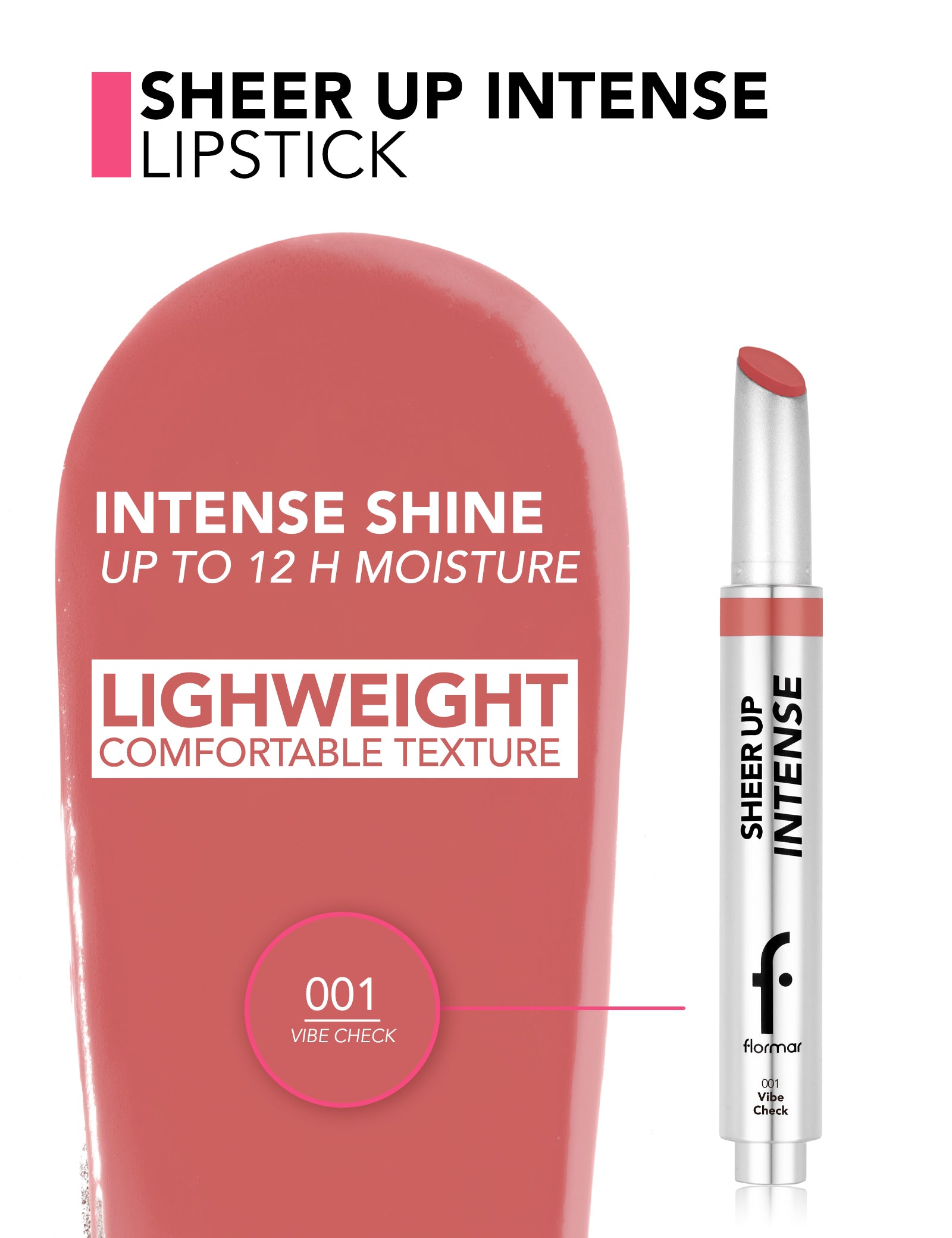 Flormar Sheer Up Intense Lipstick