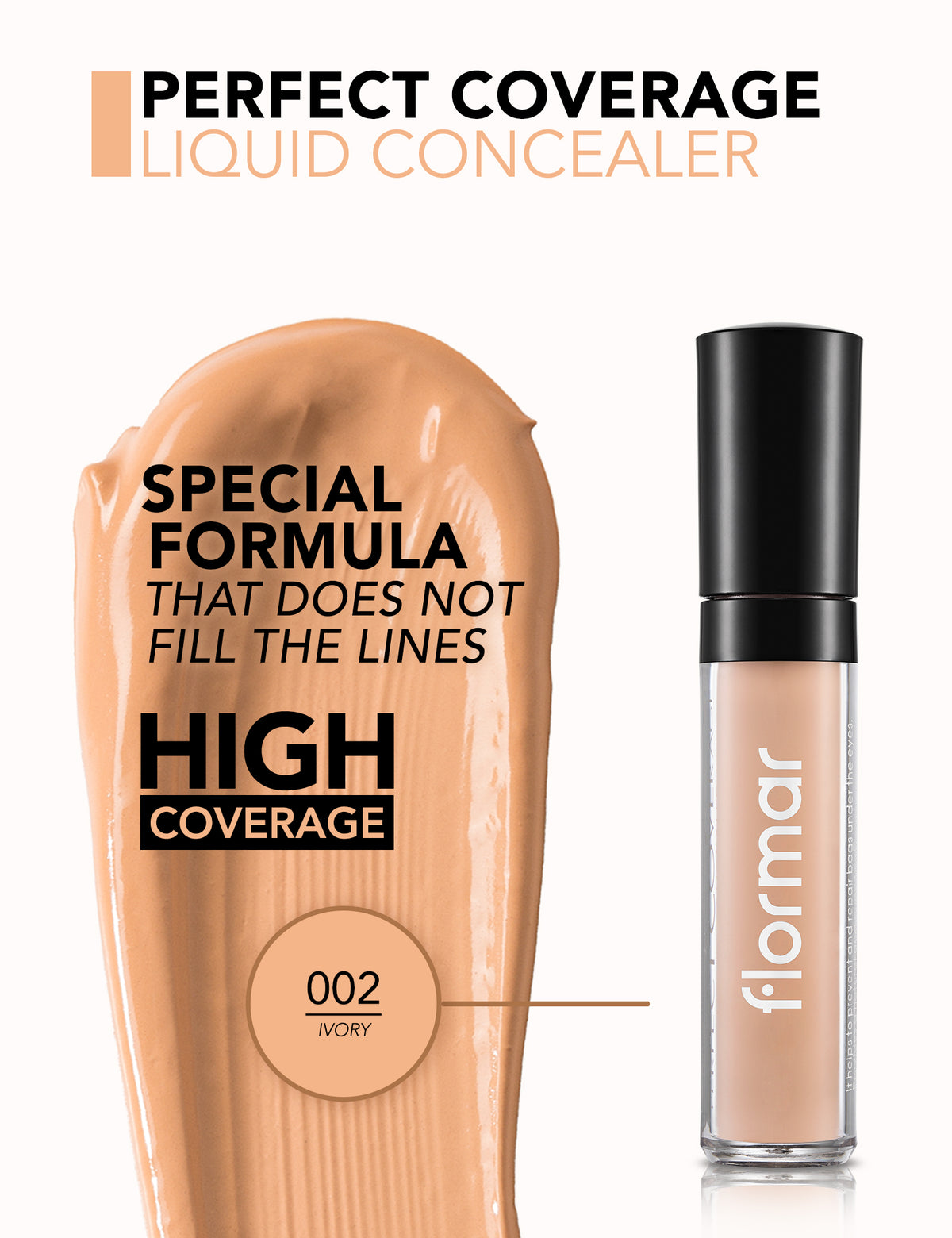 Flormar Perfect Coverage Liquid Concealer - Ivory