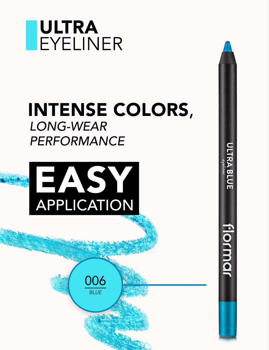 Flormar Ultra Eyeliner Black - 006 Blue