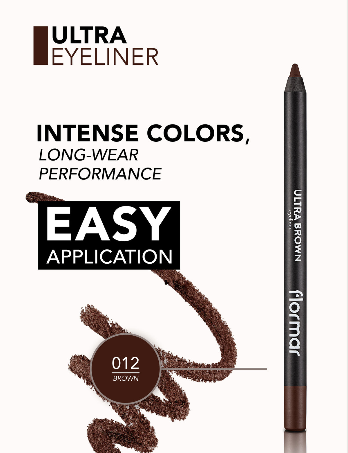 Flormar Ultra Eyeliner Black - 012 Brown