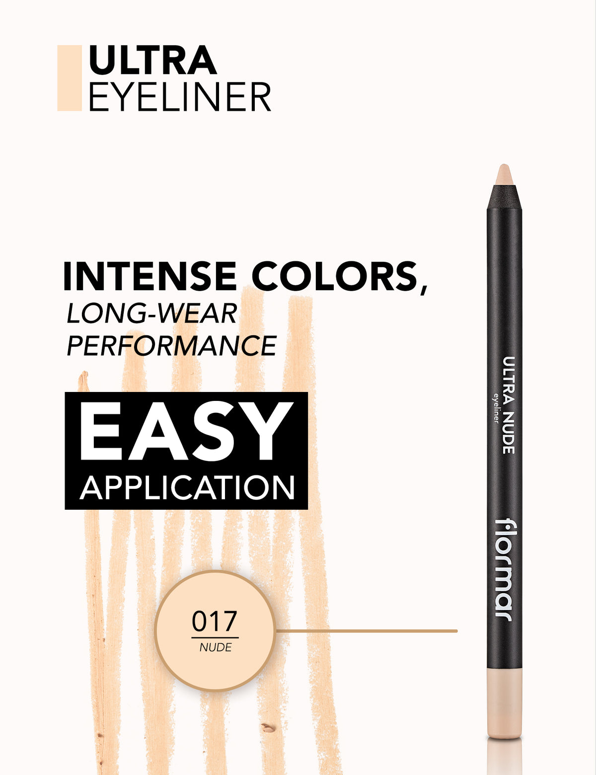Flormar Ultra Eyeliner Black - 017 Nude