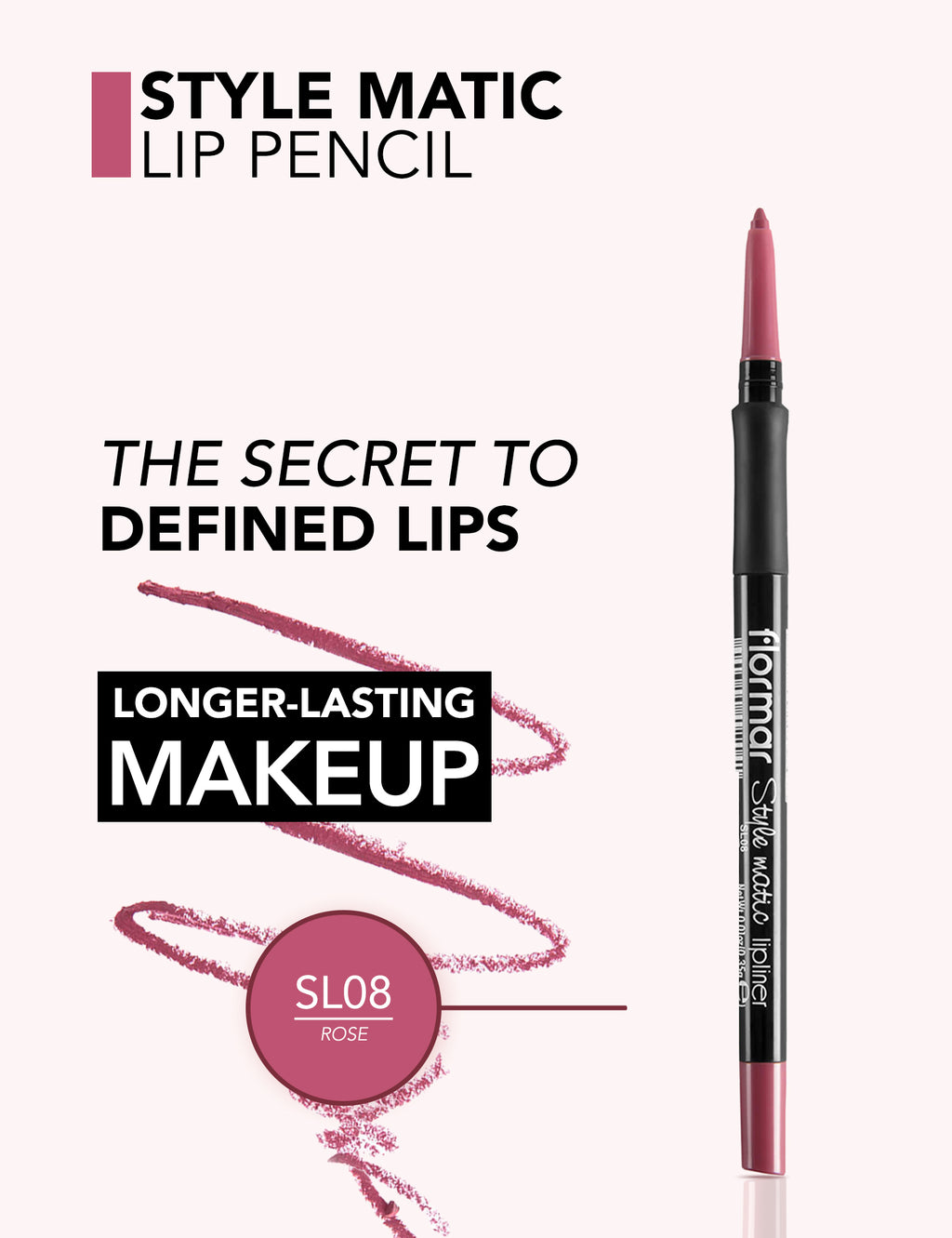 Flormar Style Matic Lipliner - L08 Rose Sl