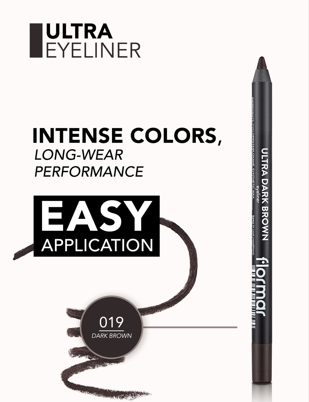 Flormar Ultra Eyeliner Black - 019 Dark Brown