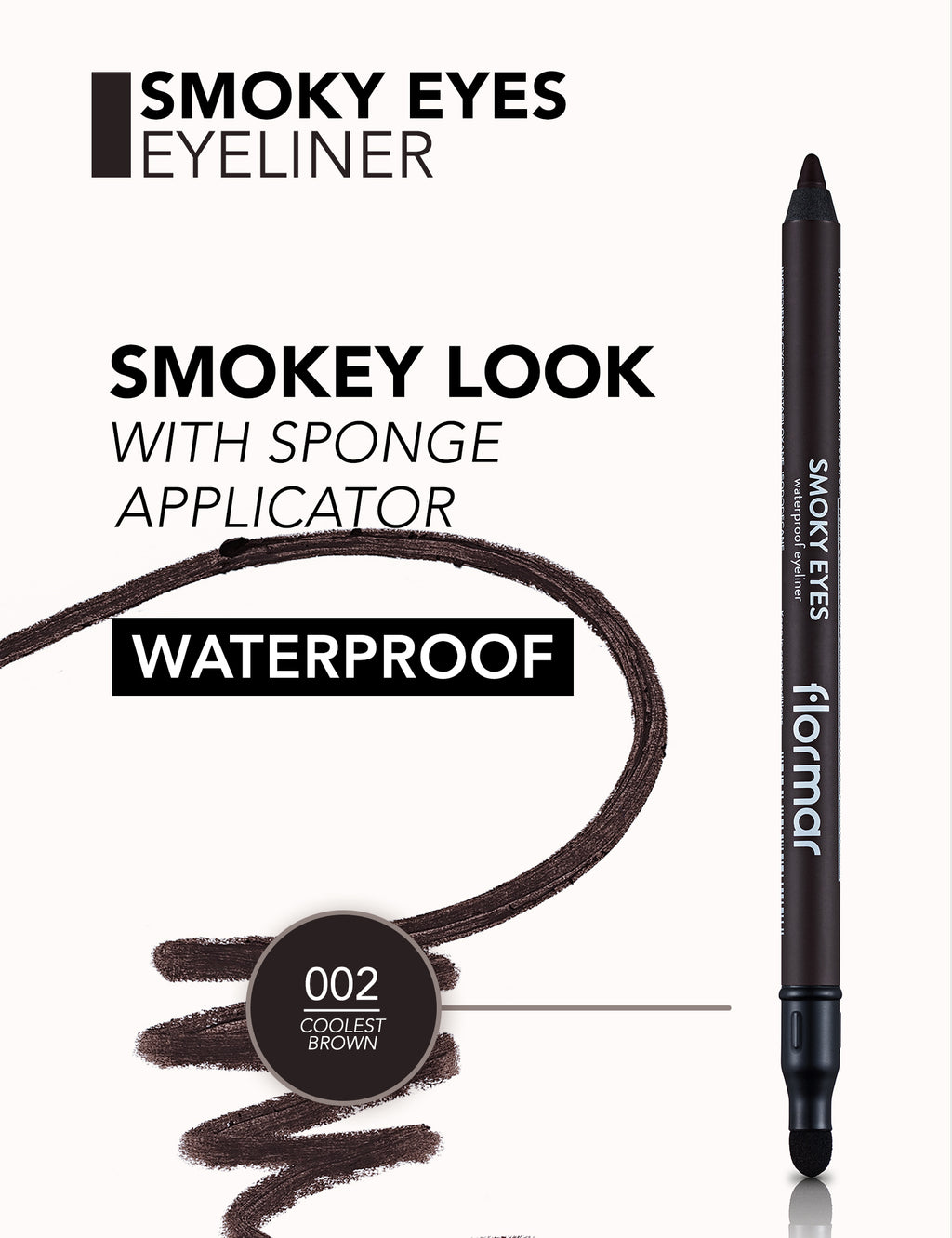Flormar Smoky Eyes Waterproof Eyeliner