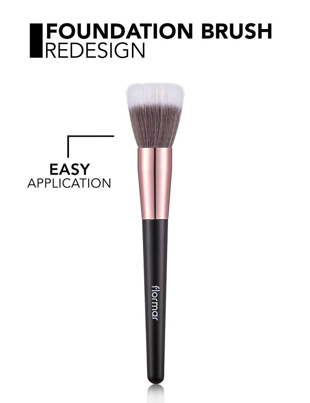 Flormar Foundation Brush - 001 Oundation Brush Redesign Brs