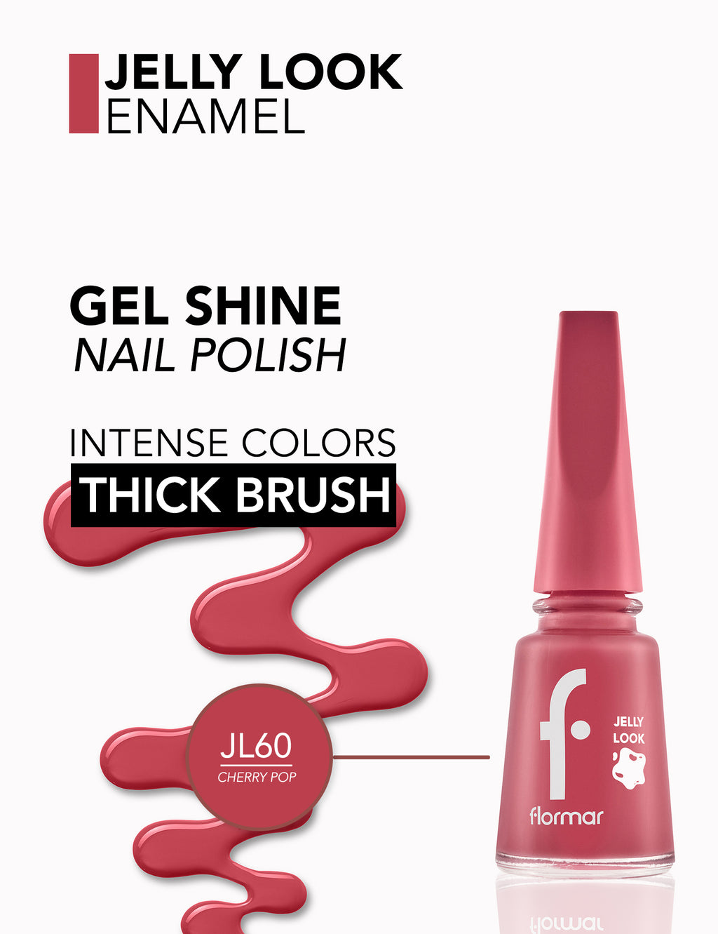 Flormar Jelly Look Nail Enamel - L60 Cherry Pop