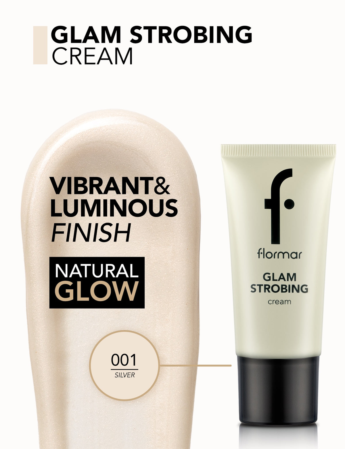 Flormar Glam Strobing Cream - 001 Silver