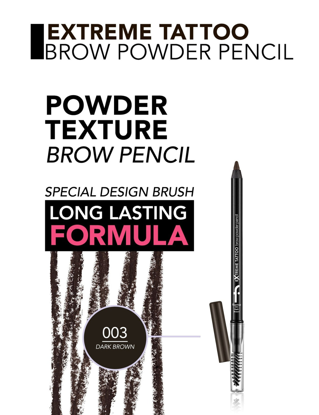 Flormar Extreme Tattoo Brow Powder Pencil - Flormar KSA