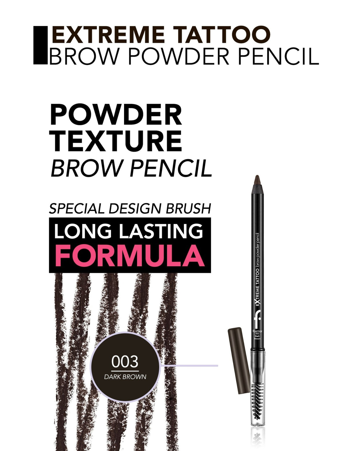 Flormar Extreme Tattoo Brow Powder Pencil - Flormar KSA